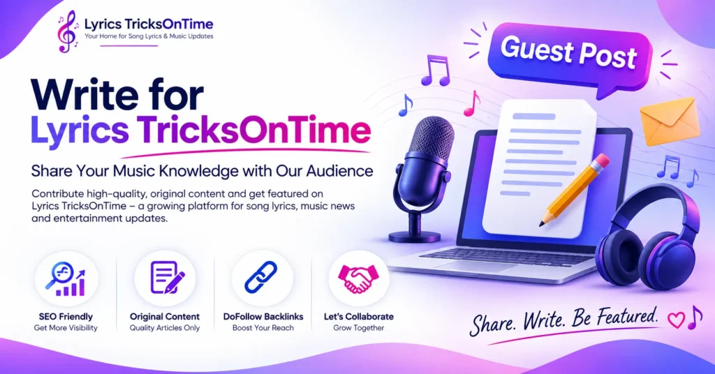 Guest Post page banner for Lyrics TricksOnTime featuring content writing, music articles, song