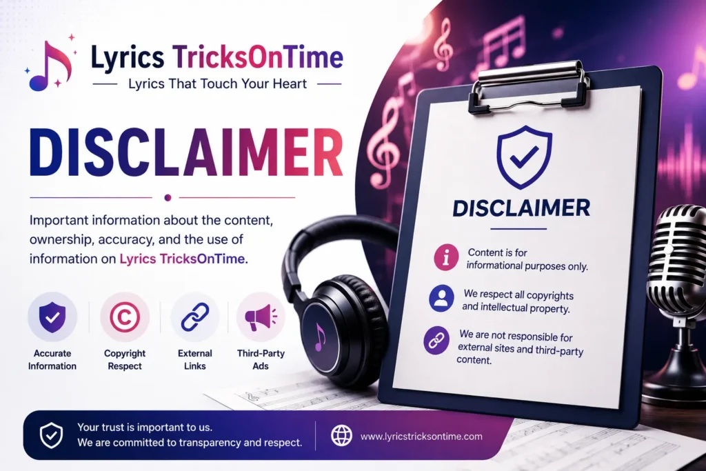 Disclaimer page banner for Lyrics TricksOnTime featuring copyright policy, song lyrics disclaimer, informational content, external links, third-party ads, shield icon, headphones, microphone, and musical notes.